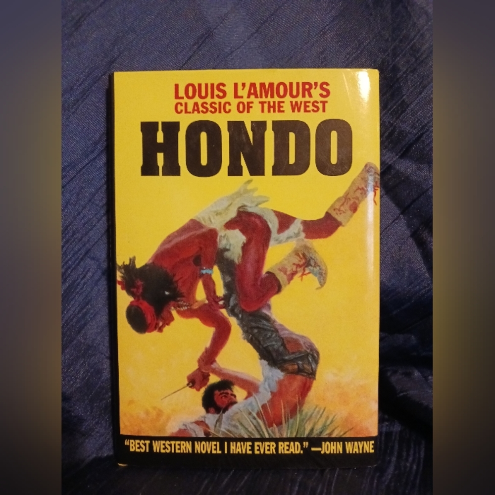 HONDO By Louis L'amour Classic of the West.